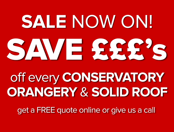 OUR BIGGEST SALE NOW ON Elite Windows Conservatories South